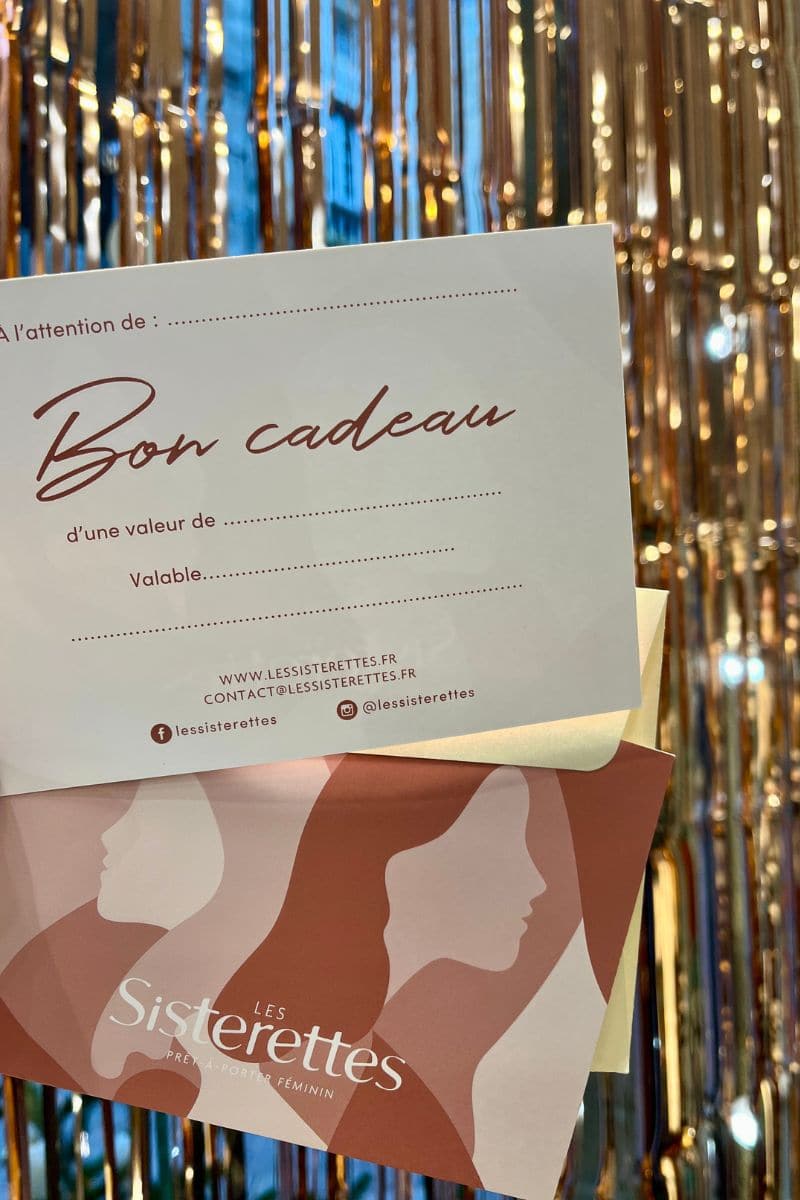 Carte cadeau, les sisterettes, de 20€ à 200€, valable dans nos boutiques Bordelaises, Toulousaine et Aixoise ainsi que sur l'eshop